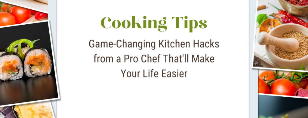 Game-Changing Kitchen Hacks from a Pro Chef That’ll Make Your Life ...